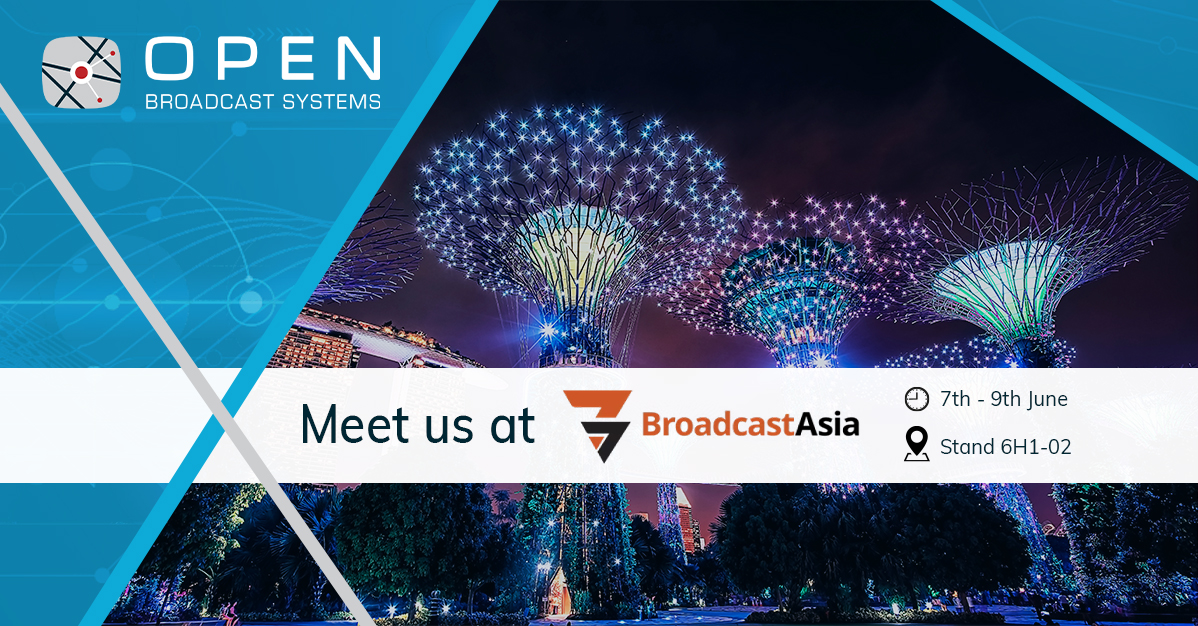 Open Broadcast Systems at BroadcastAsia